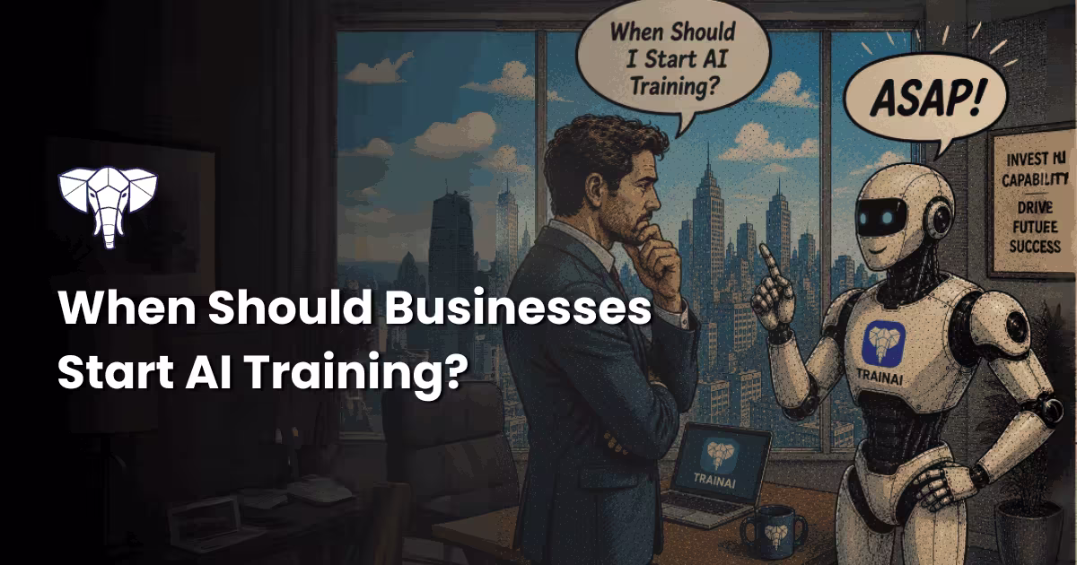 When Should Businesses Start AI Training?