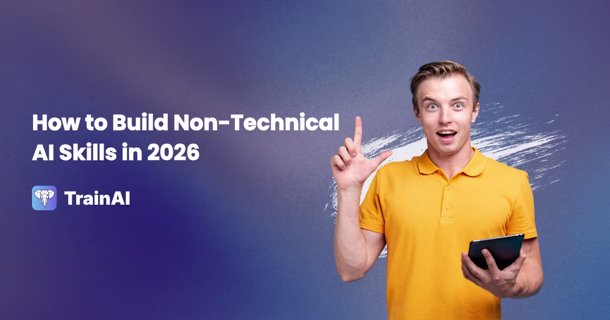 How to Build Non-Technical AI Skills in 2026